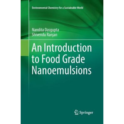 (영문도서) An Introduction to Food Grade Nanoemulsions Paperback, Springer, English, 9789811349799