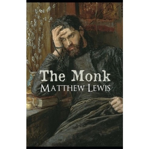 The Monk Annotated Paperback, Independently Published, English, 9798590394739