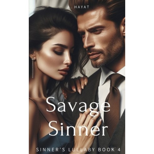 (영문도서) Savage Sinner: A Dark Mafia Romance Paperback, Independently Published, English, 9798363969881