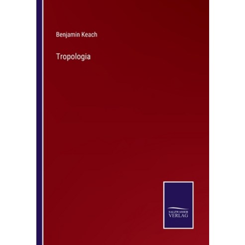 (영문도서) Tropologia Paperback, Salzwasser-Verlag, English, 9783375149802