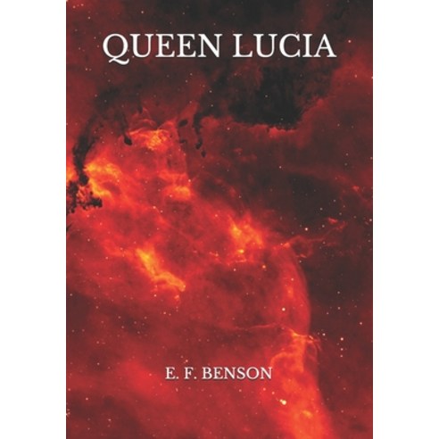 Queen Lucia Paperback, Independently Published, English, 9798730308992