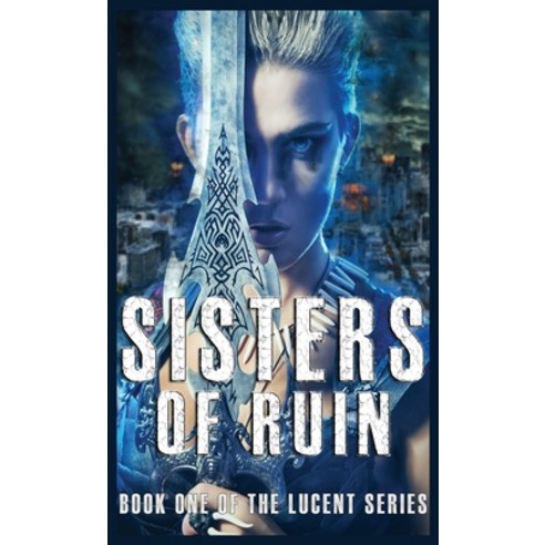 (영문도서) Sisters of Ruin Hardcover, Next Chapter, English, 9784824121240