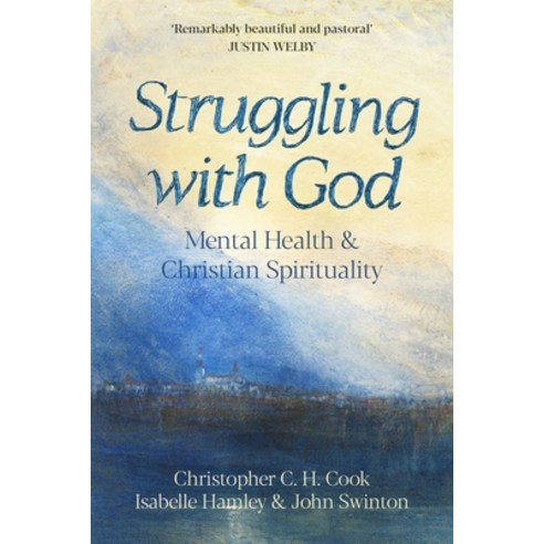 (영문도서) Struggling with God: Mental Health and Christian Spirituality: Foreword by Justin Welby Paperback, SPCK Publishing, English, 9780281086412