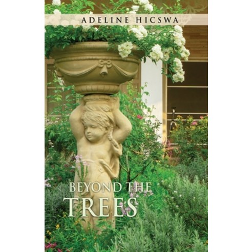 (영문도서) Beyond the Trees Paperback, Xulon Press, English, 9781662824562