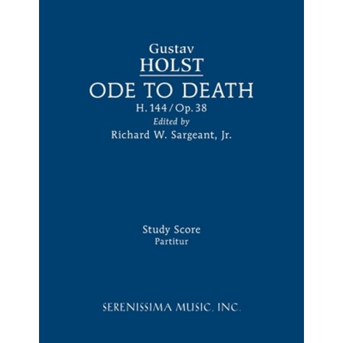 (영문도서) Ode to Death H.144: Study score Paperback, Serenissima Music, English, 9781608742615