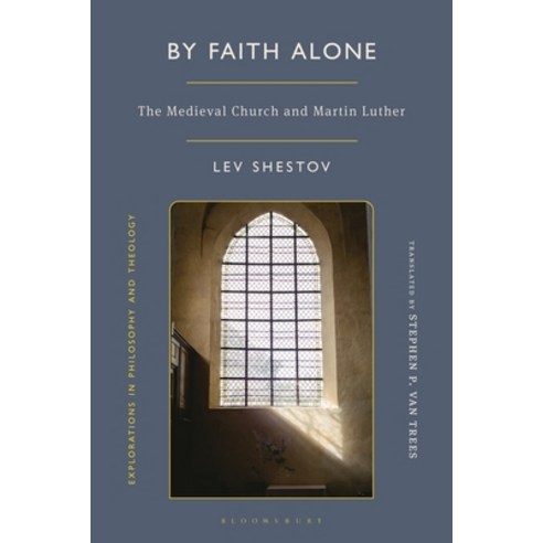 (영문도서) By Faith Alone: The Medieval Church and Martin Luther Hardcover, Bloomsbury Academic, English, 9781350362314
