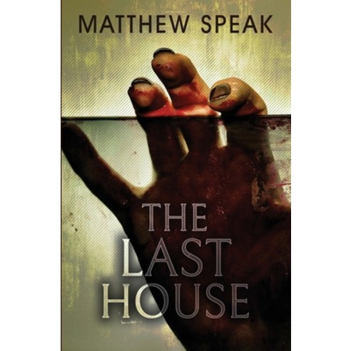 (영문도서) The Last House Paperback, Shadow Woods Publishing, English, 9798986633916