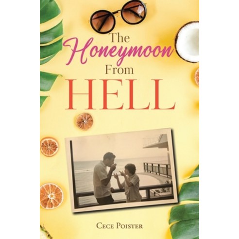 (영문도서) The Honeymoon from Hell Paperback, Christian Faith Publishing,..., English, 9781638745457