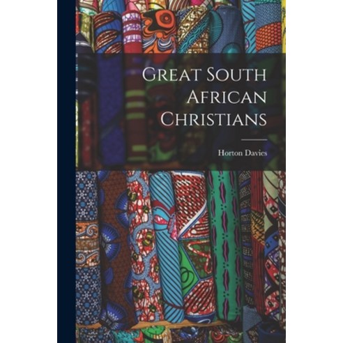 (영문도서) Great South African Christians Paperback, Hassell Street Press, English, 9781013344206