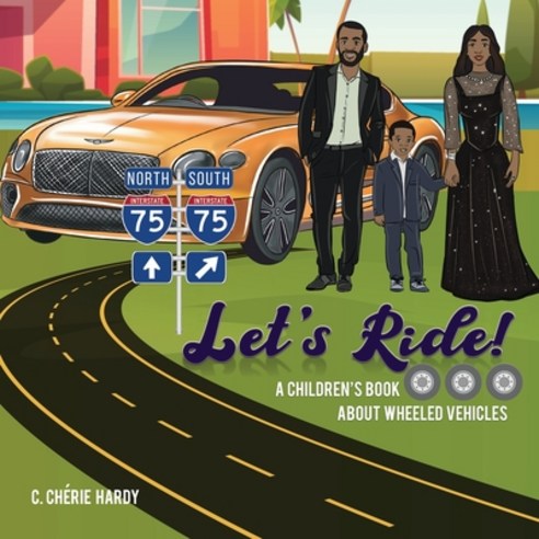 (영문도서) Let''s Ride!: A Children''s Book About Wheeled Vehicles Paperback, Avant-Garde Books, LLC, English, 9781946753588