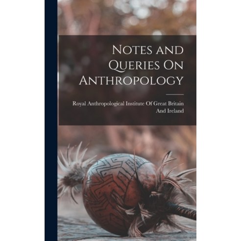 (영문도서) Notes and Queries On Anthropology Hardcover, Legare Street Press, English, 9781015562882