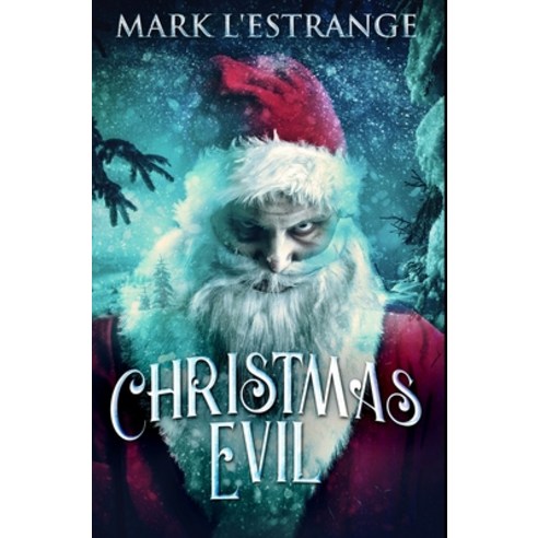 Christmas Evil: Premium Hardcover Edition Hardcover, Blurb, English, 9781034416173