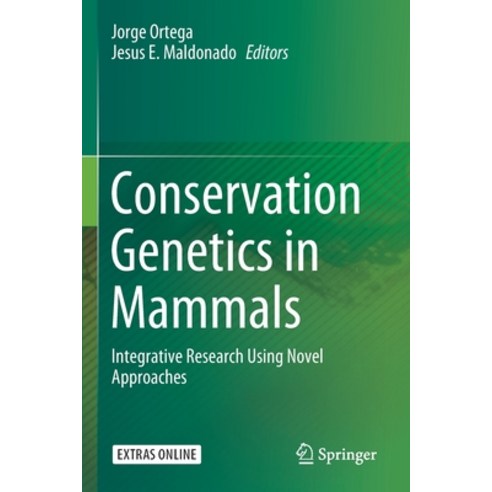 Conservation Genetics in Mammals: Integrative Research Using Novel Approaches Paperback, Springer, English, 9783030333362