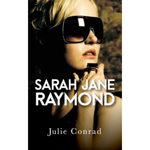 (영문도서) Sarah Jane Raymond: Georgette Paperback, Julie Conrad, English, 9781913898229