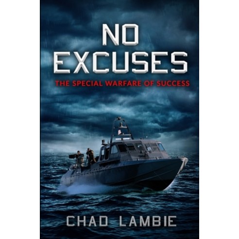 No Excuses: The Special Warfare of Success Paperback, Independently Published, English, 9798746382009