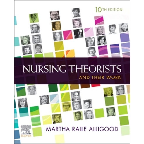 (영문도서) Nursing Theorists and Their Work Paperback, Mosby, English, 9780323757027