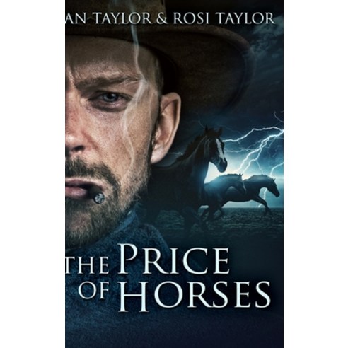 The Price of Horses: Large Print Hardcover Edition Hardcover, Blurb, English, 9781034395928