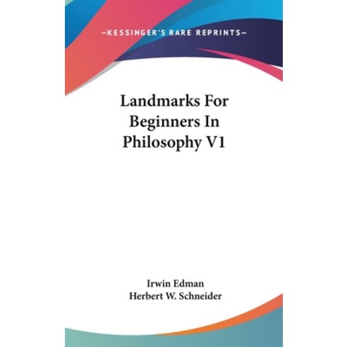 (영문도서) Landmarks For Beginners In Philosophy V1 Hardcover, Kessinger Publishing, English, 9780548063019