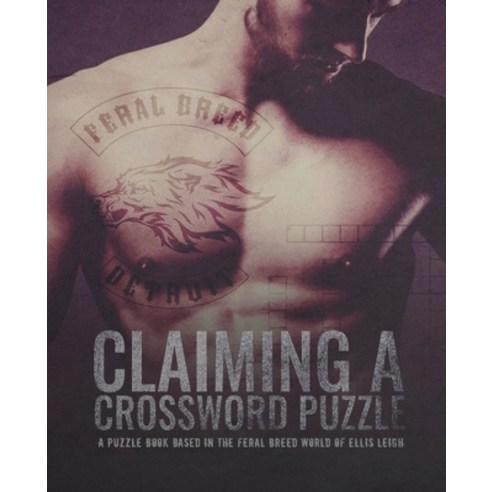 Claiming A Crossword Puzzle: A Puzzle Book Based In The Feral Breed World Paperback, Kinship Press