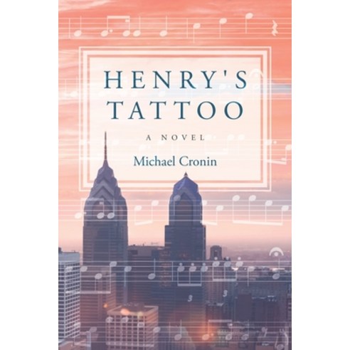 Henry''s Tattoo Paperback, Michael Cronin, English, 9781732438804