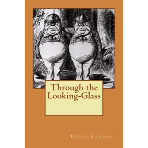 Through the Looking-Glass Paperback, Createspace Independent Pub..., English, 9781726486705
