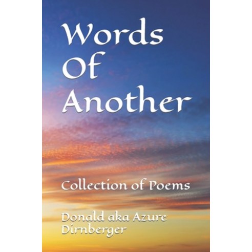 (영문도서) Words Of Another: Collection of Poems Paperback, Independently Published, English, 9798727363560