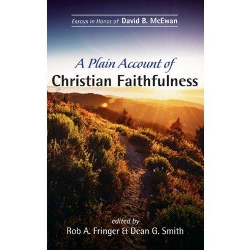 A Plain Account of Christian Faithfulness Hardcover, Wipf & Stock Publishers