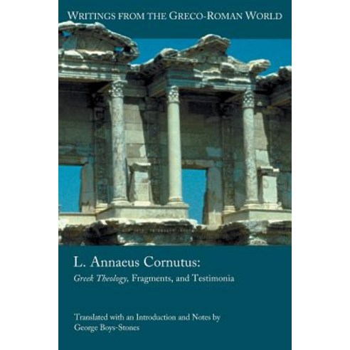 L. Annaeus Cornutus: Greek Theology Fragments and Testimonia Paperback, SBL Press, English, 9781628372106