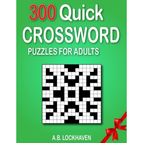 300 Quick Crossword Puzzles for Adults Paperback, Twisted Key Publishing, LLC, English, 9781947744936