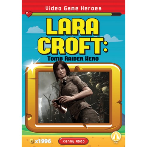 Lara Croft: Tomb Raider Hero Library Binding, Abdo Zoom