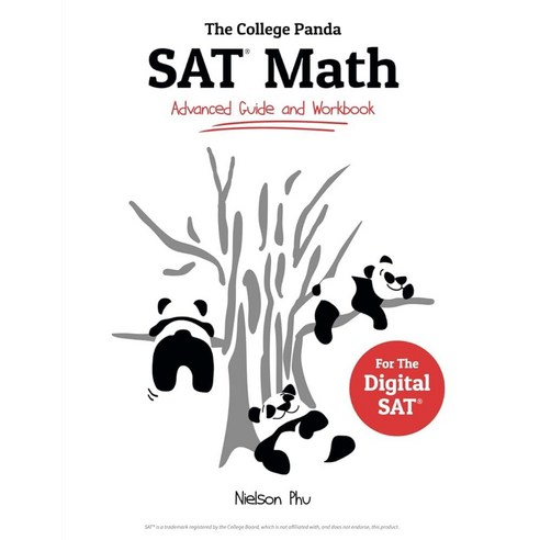 The College Panda's SAT Math: Advanced Guide and Workbook [paperback]