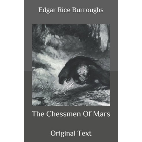 The Chessmen Of Mars: Original Text Paperback, Independently Published, English, 9798682804290