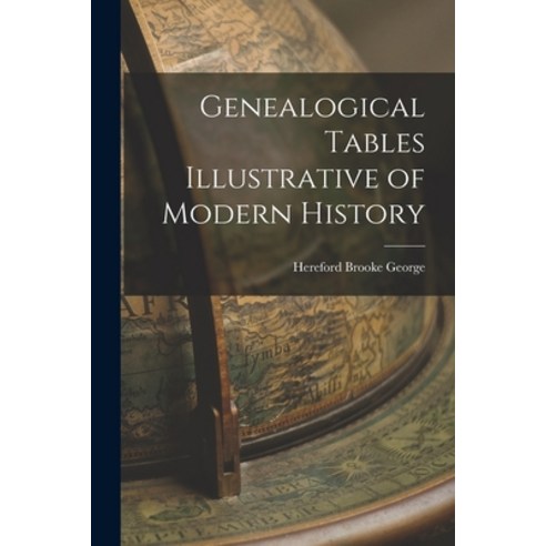 (영문도서) Genealogical Tables Illustrative of Modern History Paperback, Legare Street Press, English, 9781016322270