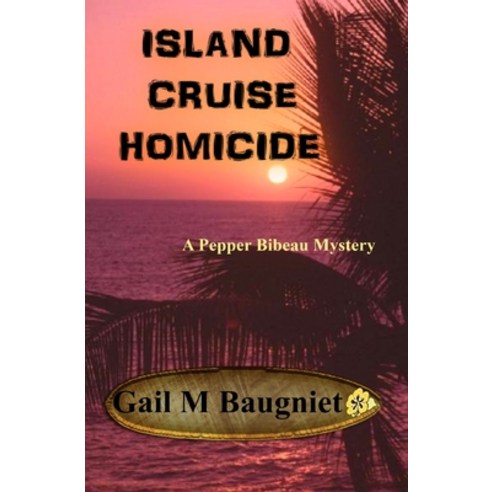 Island Cruise Homicide Paperback, Independently Published, English, 9798699531424