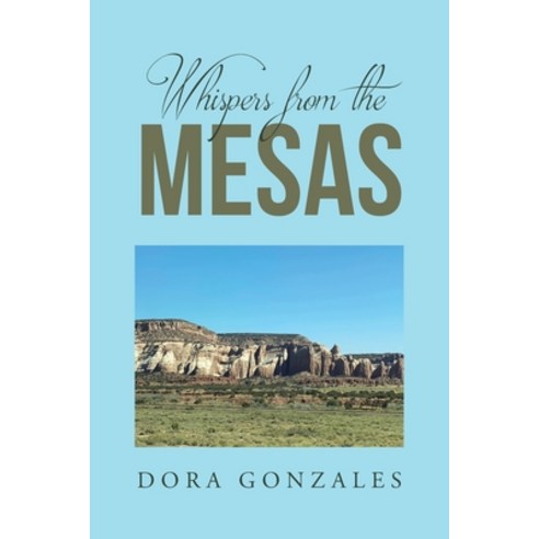 (영문도서) Whispers from the Mesas Paperback, Covenant Books, English, 9798891126640
