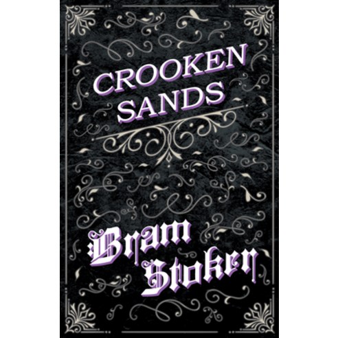 (영문도서) Crooken Sands Paperback, Fantasy and Horror Classics, English, 9781447404002