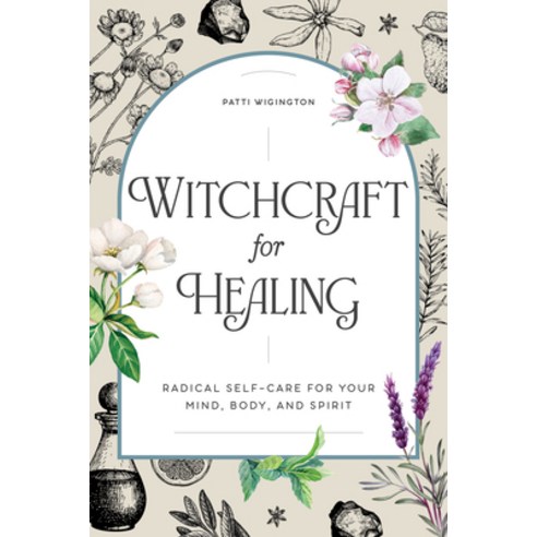 (영문도서) Witchcraft for Healing: Radical Self-Care for Your Mind Body and Spirit Paperback, Rockridge Press