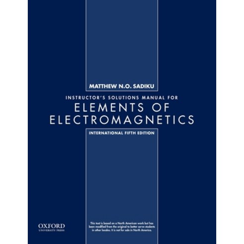 (영문도서) Instructor''s Solutions Manual for Elements of Electromagnetics International 5th edition Paperback, Oxford University Press, USA, English, 9780199743230