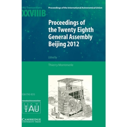 (영문도서) Proceedings of the Twenty-Eighth General Assembly Beijing 2012 Hardcover, Cambridge University Press, English, 9781107078833