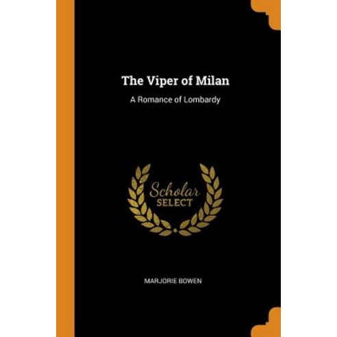 (영문도서) The Viper of Milan: A Romance of Lombardy Paperback, Franklin Classics, English, 9780341871842