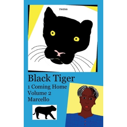 (영문도서) Black Tiger 1 Coming Home: Volume 2 Marcello Paperback, Books on Demand, English, 9783757815660