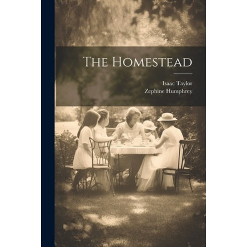 (영문도서) The Homestead Paperback, Legare Street Press, English, 9781021632883