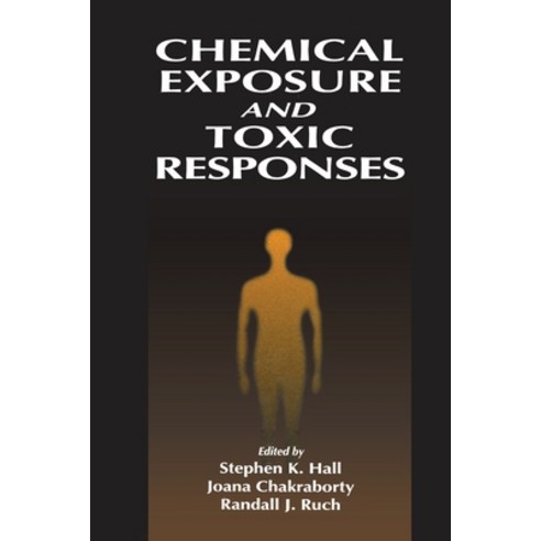 Chemical Exposure & Toxic Responses Paperback, CRC Press