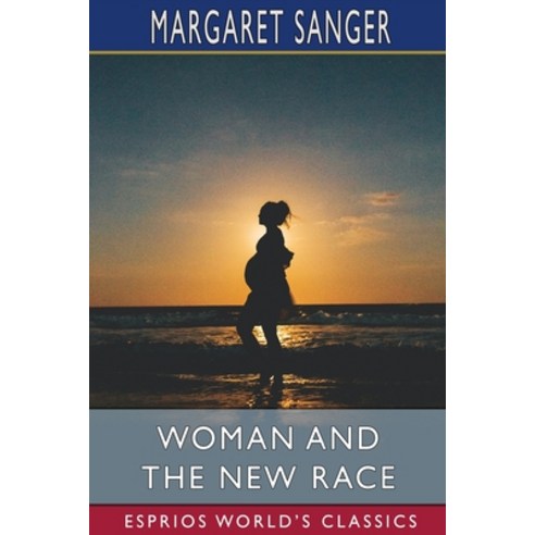 (영문도서) Woman and the New Race (Esprios Classics) Paperback, Blurb, English, 9781006029714