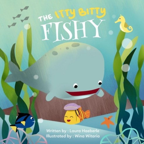 The Itty Bitty Fishy Paperback, Independently Published, English, 9798711242710