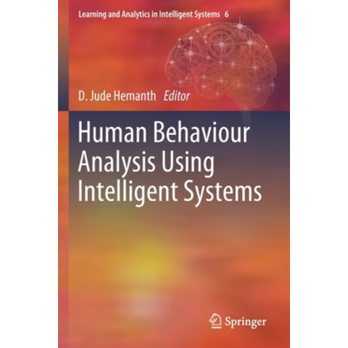 Human Behaviour Analysis Using Intelligent Systems Paperback, Springer, English, 9783030351410