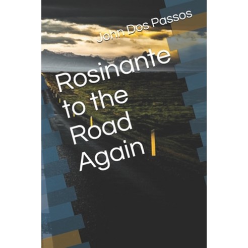 Rosinante to the Road Again Paperback, Independently Published, English, 9798597980133