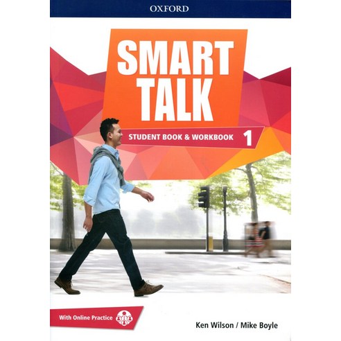 Smart talk 1 SB & WB:with online Practice, Smart talk 1 SB & WB, Ken Wilson(저),OXFORD.., OXFORD