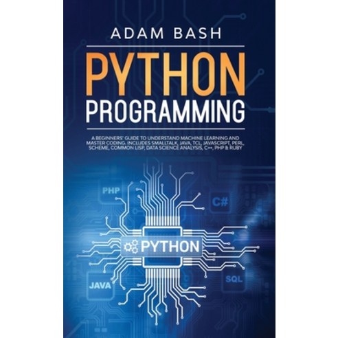Python Programming: A beginners'' guide to understand machine learning and master coding. Includes Sm... Hardcover, Charlie Creative Lab, English, 9781801545921