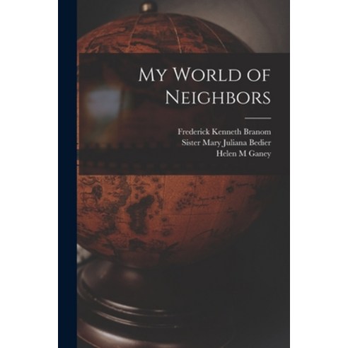 (영문도서) My World of Neighbors Paperback, Hassell Street Press, English, 9781013440540